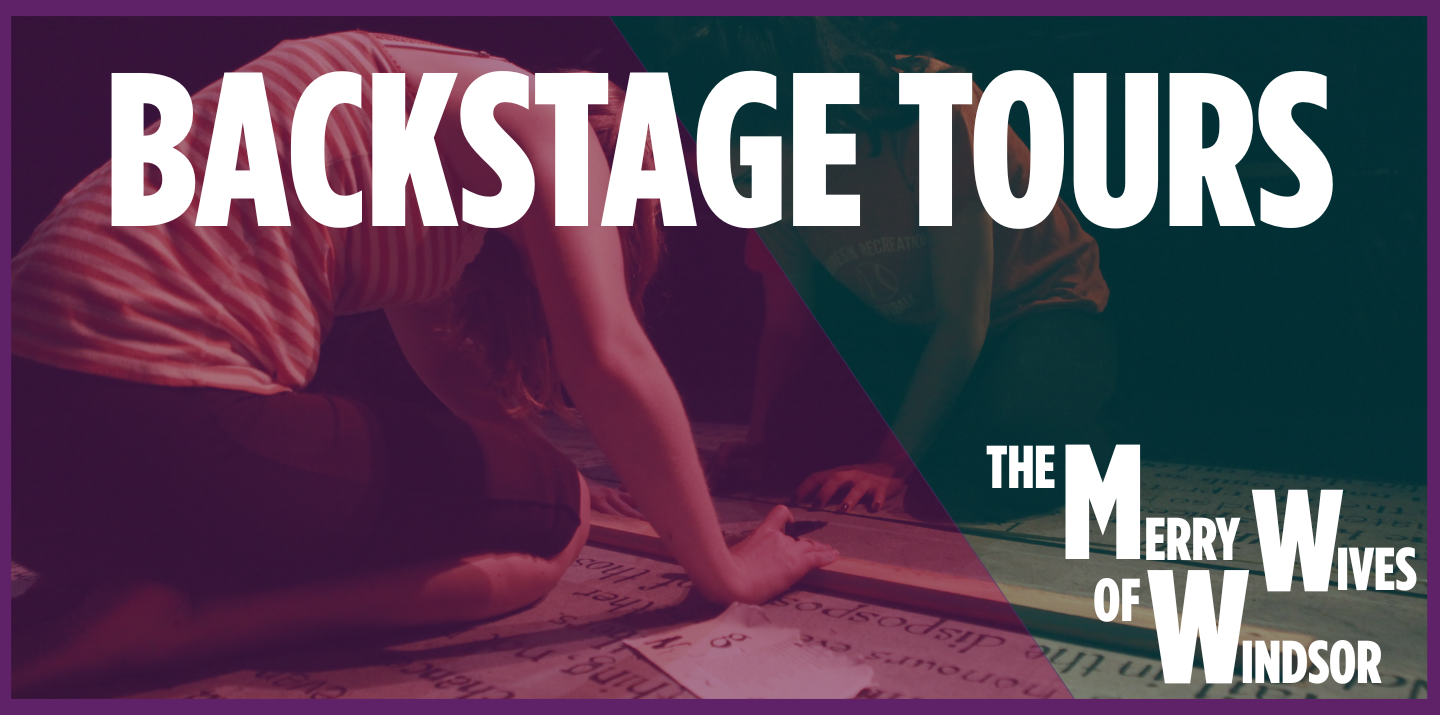 Backstage Tour: The Merry Wives of Windsor