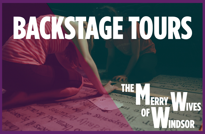 More Info for Backstage Tour: The Merry Wives of Windsor