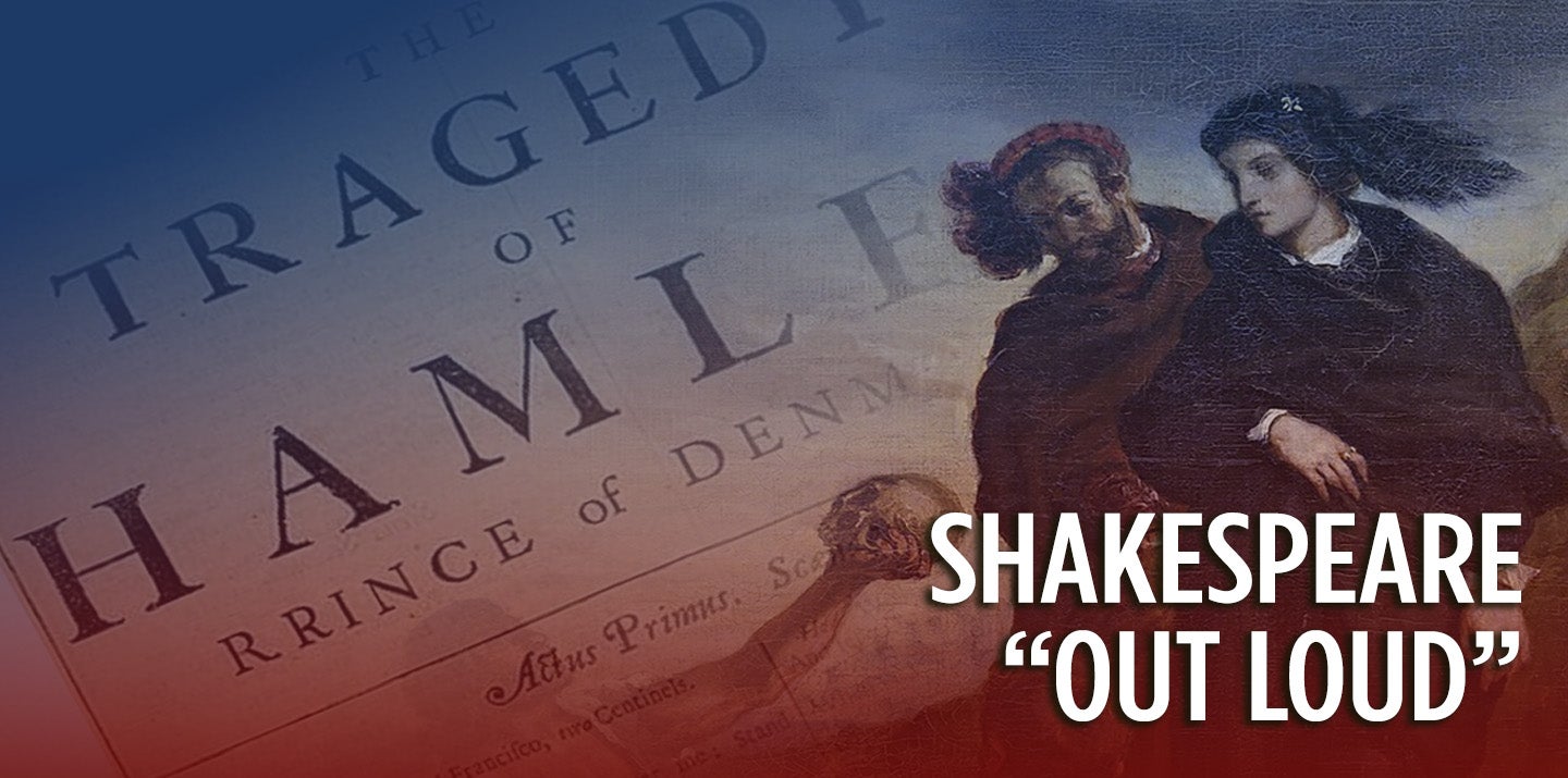 Shakespeare "Out Loud": Hamlet