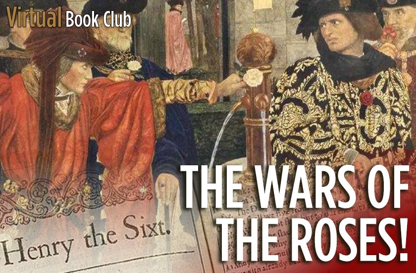 More Info for Shakespeare Virtual Book Club: The Wars of the Roses!