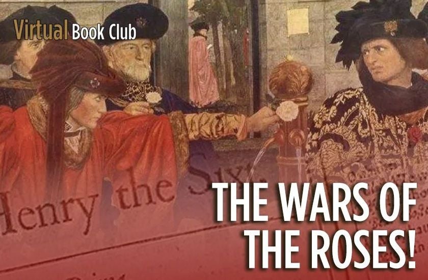 More Info for Shakespeare Virtual Book Club: The Wars of the Roses!