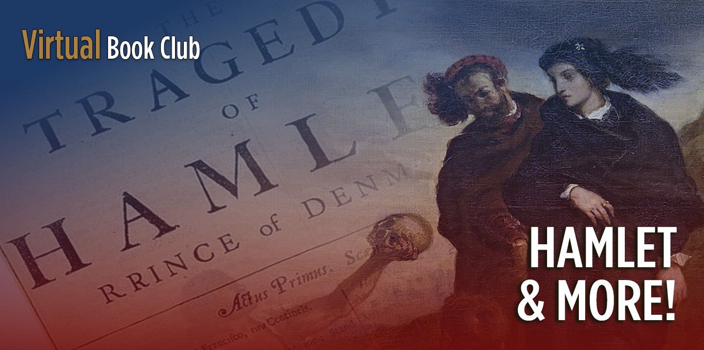 Shakespeare Virtual Book Club: Hamlet & More!