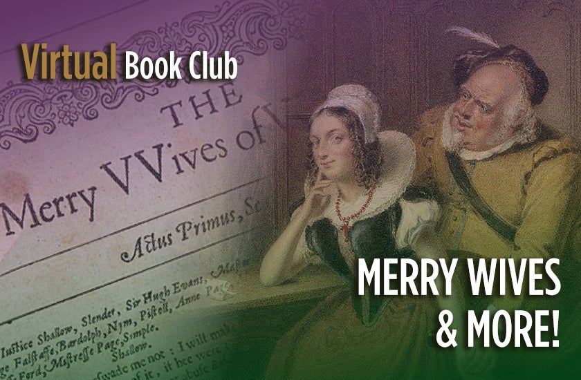 More Info for Shakespeare Virtual Book Club: Merry Wives & More!