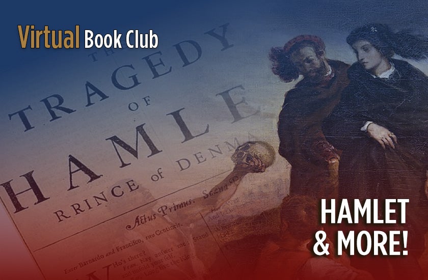 More Info for Shakespeare Virtual Book Club: Hamlet & More!