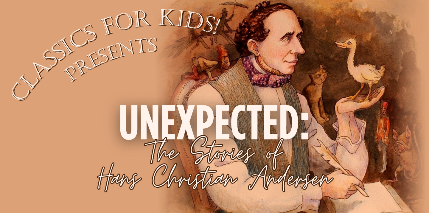 UNEXPECTED: The Stories of Hans Christian Andersen