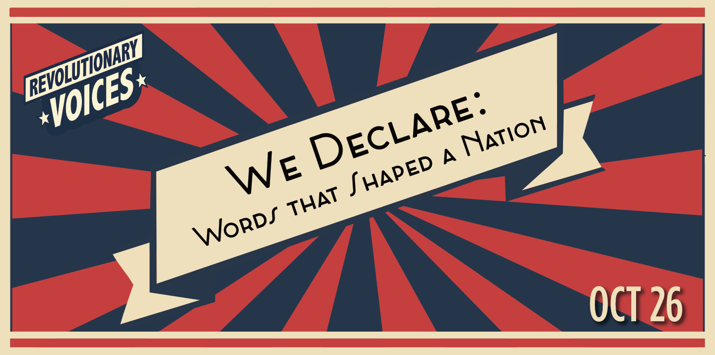 We Declare: Words that Shaped a Nation