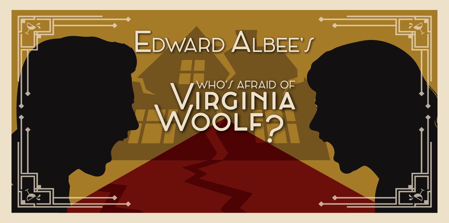 2026 Season: Edward Albee's Who's Afraid of Virginia Woolf?